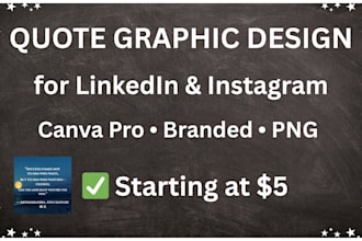 design powerful and professional quote graphics for linkedin or social media