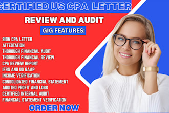 prepare CPA certified financial statement, sign CPA letter, audit financials