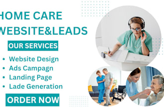 generate home care leads health care leads elderly care landing page website