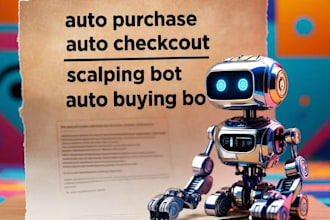 build auto purchase bot, auto buying bot, auto checkout bot, scalping bot