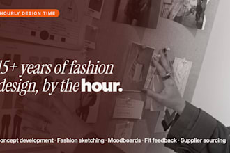be your freelance fashion designer for hourly design support