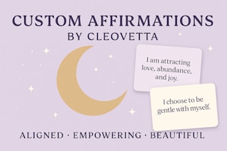 write custom affirmations to support your healing, manifestation, or growth