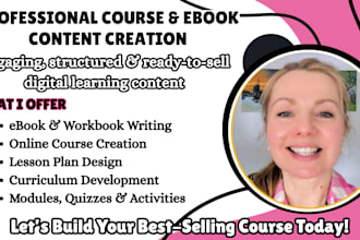 prepare lesson plan, workbook, quizzes, and slide deck for your online course
