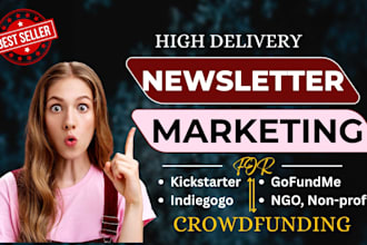 design and send converting email newsletter to kickstarter or indiegogo backers