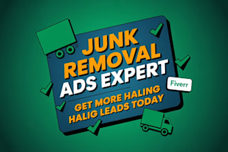 run high converting google ads for your junk removal or local service business