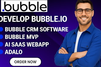 develop bubble io, bubble crm software developer bubble mvp ai sass webapp adalo