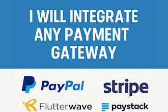 integrate paypal, stripe, flutterwave, paystack, wise payment gateway and more