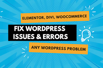fix or help wordpress website elementor bugs, issues, errors or problems
