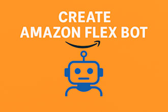 create amazon flex bot, amazon driver bot, spark bot, instarcart bot, uber bot