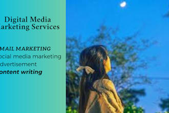 be your digital media and social media marketing manager