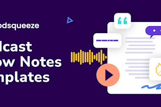 write podcast show notes that boost engagement and SEO