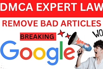 remove infringing,defaming content from google search and images under dmca