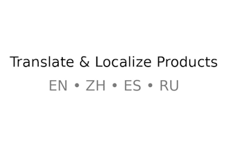 translate and localize your products between english, chinese, spanish, russian