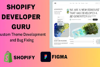 do figma to shopify, shopify theme development, custom coding, bug fixing