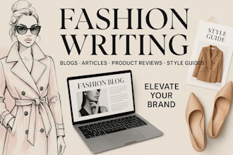 write trendy fashion articles, blogs, and product reviews