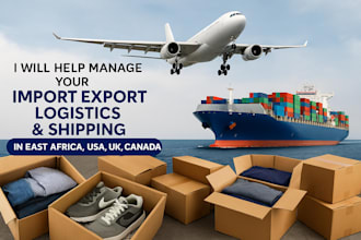 manage your import export logistics and shipping in east africa, USA, UK, canada