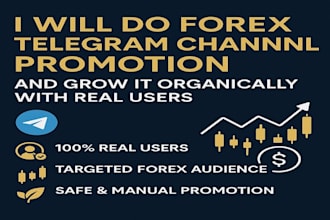 do forex telegram channel promotion and grow it organically with real users
