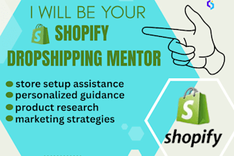 be your shopify dropshipping mentor till your first orders