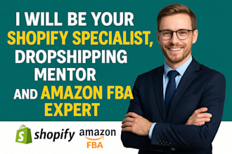 your ecommerce mentor shopify dropshipping coach amazon fba specialist