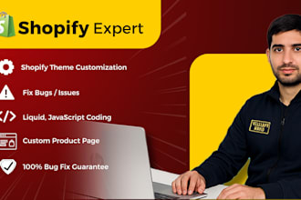 do shopify custom coding, fixs shopify bugs, and add liquid sections