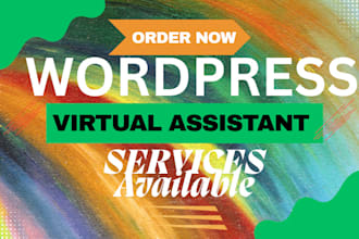 be your wordpress virtual assistant website management for your daily tasks