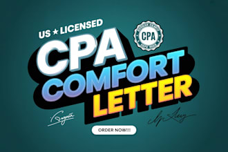 write CPA comfort letter, mortgage letter, income verification and statement