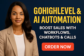 setup gohighlevel automation, ai chatbot, whatsapp bot, cold call and vapi ai