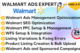 list and optimize your walmart product listings with SEO, wfs, and PPC