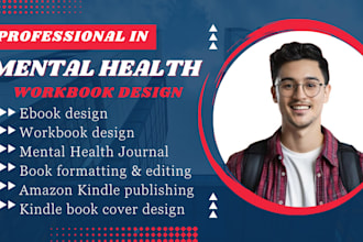 design mental health workbook, journal design, ebook design for amazon KDP