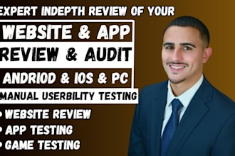 do website review and app testing, qa test, usability and detailed audit