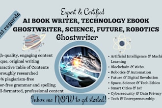 be your ai book writer, technology ebook ghostwriter, science, future, robotics