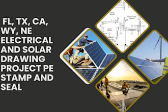 fl, tx, ca, wy, ne electrical and solar drawing project pe stamp and seal