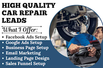 generate exclusive car repair leads car wash leads car part leads via fb ads