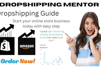 be your shopify mentoring dropshipping store development ecommerce amazon fba