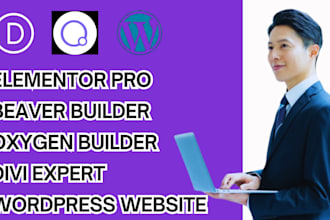 build wordpress website with divi, oxygen, beaver builder, and elementor pro