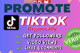 grow and promote your tiktok account followers organically