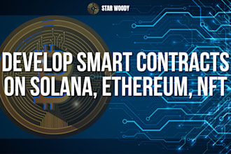 develop smart contracts on solana, ethereum, nft, and blockchain platform