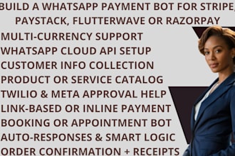 build a whatsapp payment bot for stripe, paystack, flutterwave or razorpay