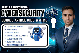 ghostwrite your cybersecurity ebook, ai, machine learning, and cloud computing