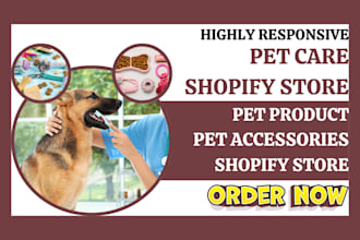 design pet shopify store pet care pet accessories pet toys shopify store