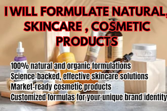 formulate natural, skincare , cosmetic products