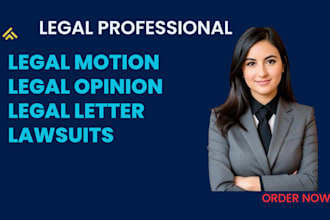 prepare legal document, lawsuits complaint, motions