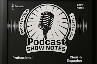 write SEO optimized podcast show notes