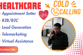 do cold call and set appointments for your home healthcare or medical services