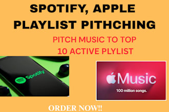 pitch spotify, apple music to top 10 US, UK popular playlist