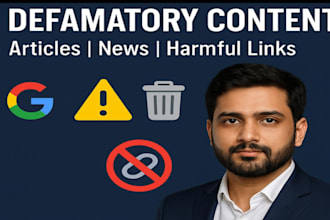 remove or delete defamatory content articles news harmful links on google search