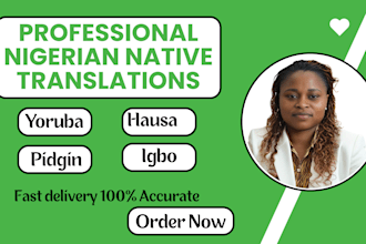 translate english language to yoruba, igbo, hausa, pidgin, correctly