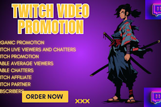 do twitch channel, video promotion to gain live viewers and chatters