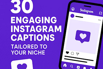 write 30 engaging instagram captions tailored to your niche