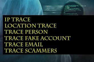 be your private investigator, osint, location trace, find someone, ip trace
